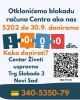 Otklonićemo blokadu računa Centra ako nas 5202 do 30.9. doniramo 1000 din, Kako donirati? Centar Živeti uspravno Trg Slobode 3 Novi Sad 340-5350-79 Desno od podataka Centra je QR kod za donaciju od 500 din. Cifre koje čine broj hioiljadu su bele boje u spojeni pojedinačnim delovima sdlagalice teget, narandžastom, svetlo-plavom i crvenom.